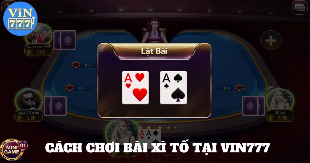 Cách Chơi Bài Xì Tố Tại Vin777: Cách Tính Điểm Cực Chuẩn 1 cach choi bai xi to tai vin777 4
