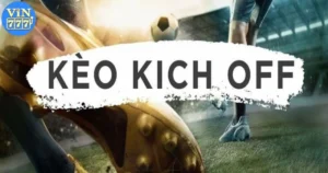 Mẹo Để Thắng Kèo Kick Off Hiệu Quả